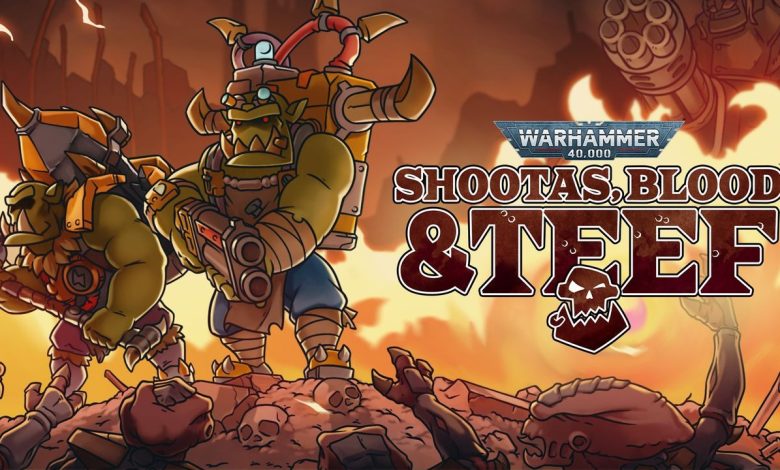 warhammer 40000 shootas blood teef on inceleme tf4cmHyO