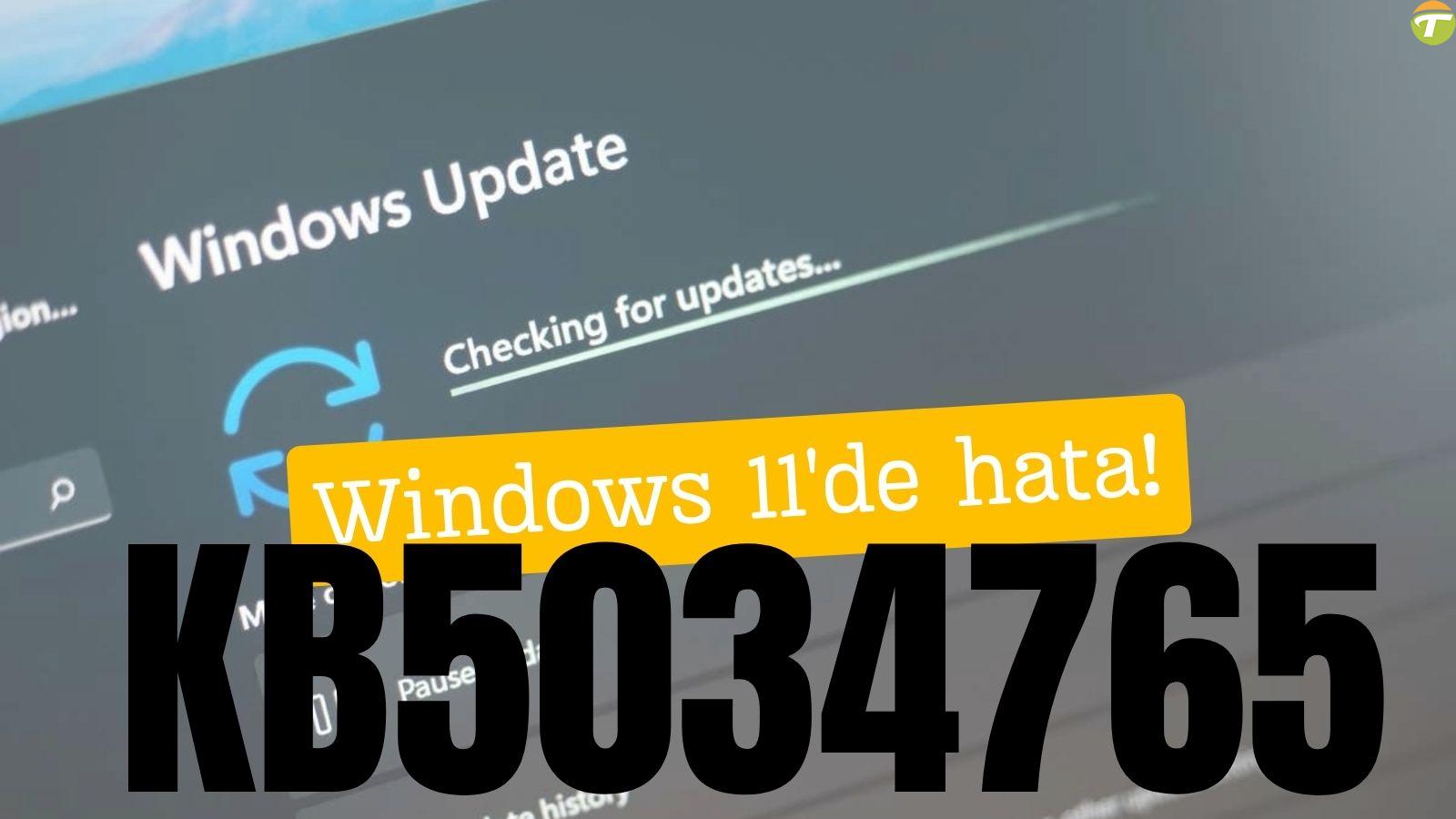 windows 11 kb5034765 guncellemesi yanilgilarla geldi