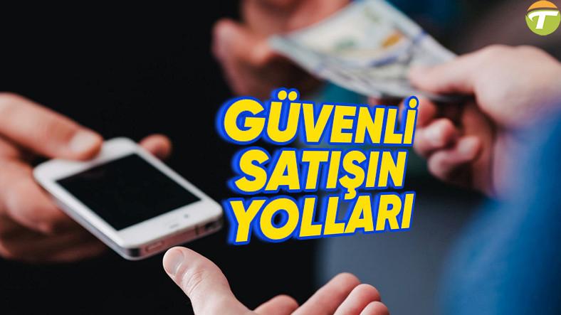 telefon satmadan evvel kesinlikle bilmeniz gereken 10 altin kural 3zTdzSYw