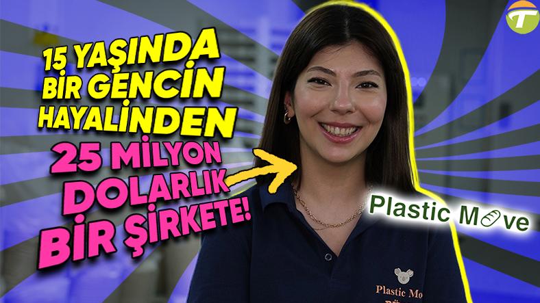 busra koksalin 15 yasinda temellerini attigi ve 25 milyon dolarlik bir sirkete donusen plastic tnHurY8K