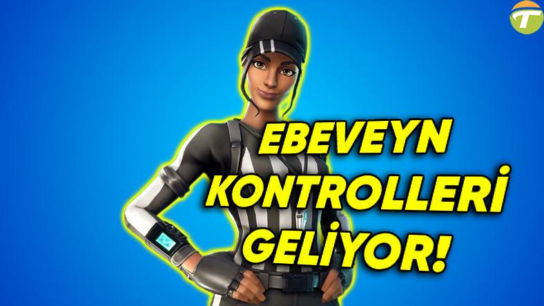 fortnitea ebeveyn denetimleri geliyor saatlerce oynamaya son Mdn8Jw9U