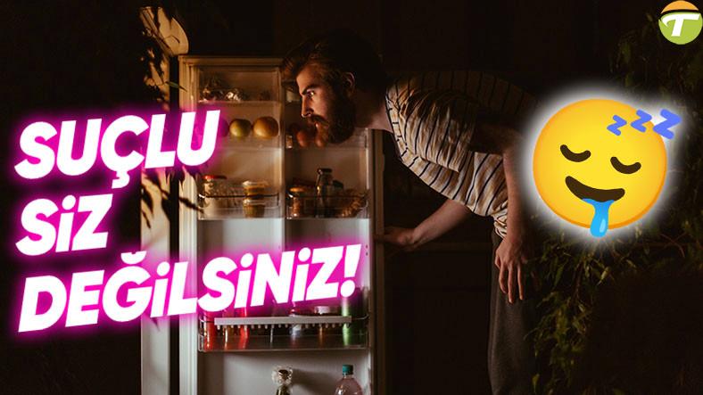 gece neden bir seyler yemek istedigimizi ogrenince mutfagin yanindan gecerken artik iki defa dusuneceksiniz S76q6PuZ