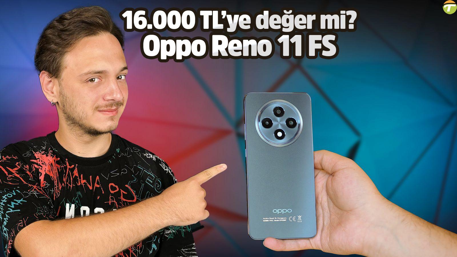 minimum fiyata alinir mi oppo reno 11 fs inceleme NjEAmtlj