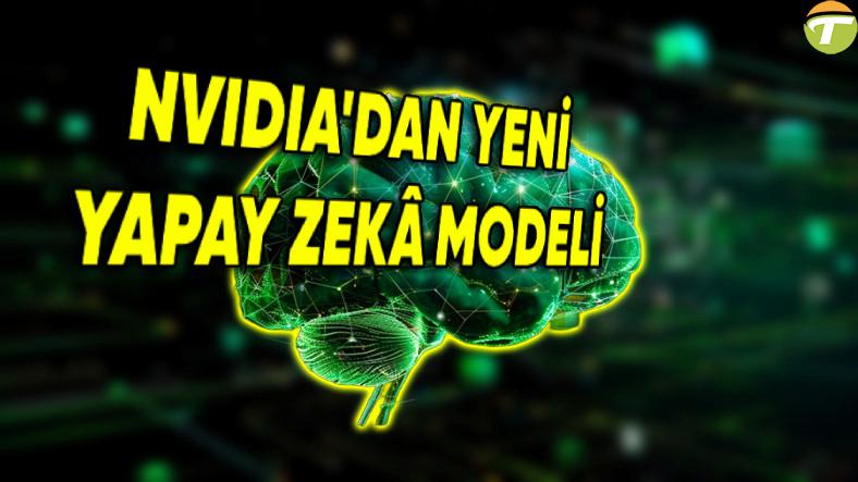 nvidianin gpt 4 rakibi yeni yapay zek modeli tanitildi iste hayran kalacaginiz yetenekleri ZVJYgOsG