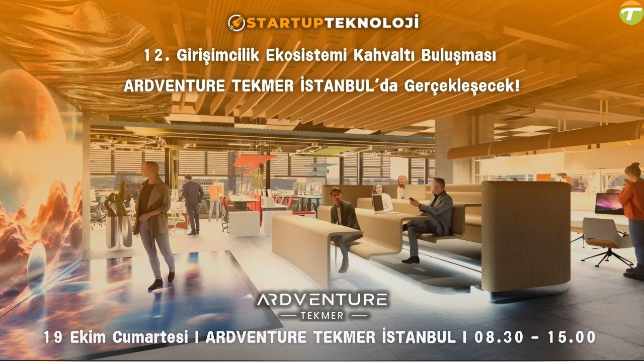 startupteknoloji 12 girisimcilik ekosistemi kahvalti bulusmasi ardventure tekmerde gerceklesecek jspzd5S3